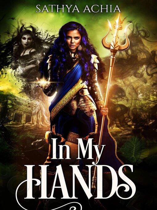 Title details for In My Hands by Sathya Achia - Available